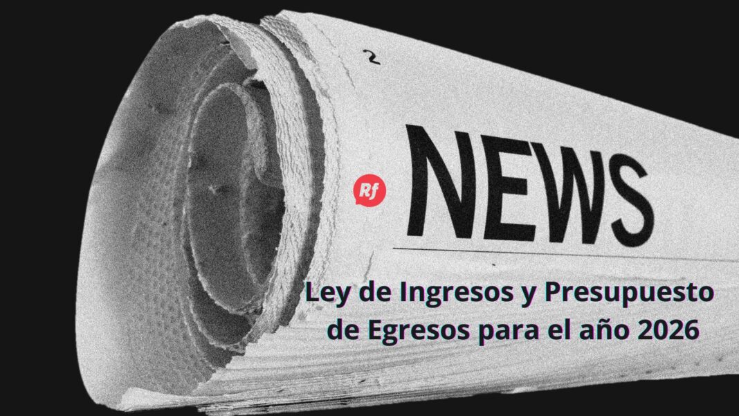 Presupuesto estatal 2026 supera los 117 MMDP