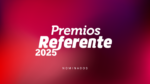 ¡VOTACIONES PREMIOS REFERENTE!