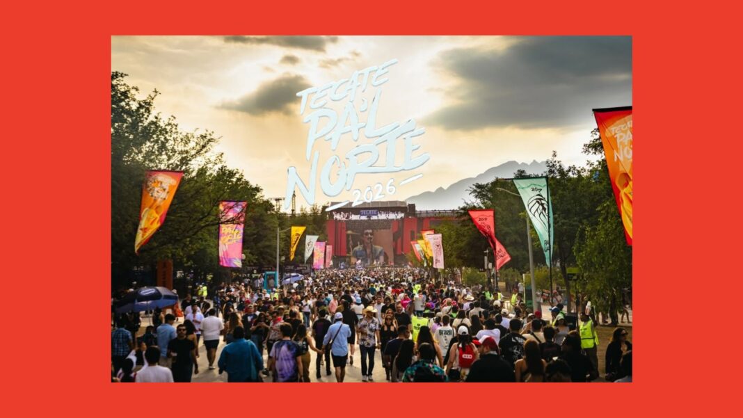 Tecate Pa’l Norte 2026: el festival que convierte la música en motor económico del norte del país
