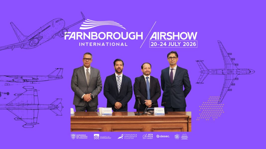 Delegación de Chihuahua participa en el Farnborough International Airshow 2026 para promover la industria aeroespacial y atraer nuevas inversiones al estado.
