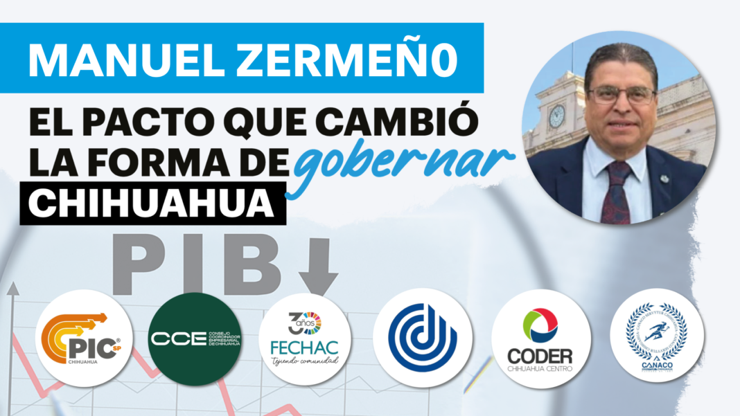 El Pacto que cambió la forma de gobernar en Chihuahua Pacto por el Desarrollo y la Prosperidad entre empresarios y gobierno de Chihuahua