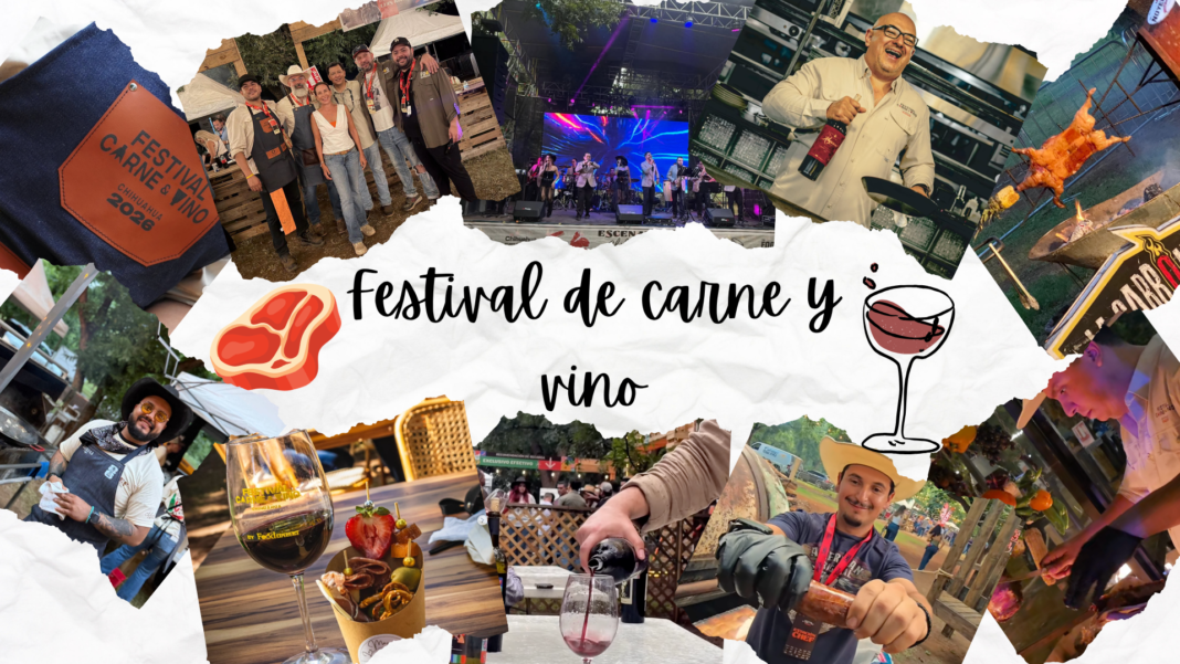 Carne, vino y talento: Chihuahua convierte su gastronomía en experiencia turística Festival Carne y Vino 2026 en Chihuahua con gastronomía y vino